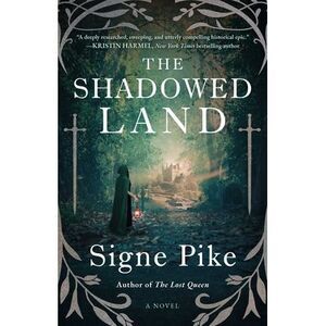 The Shadowed Land -- Signe Pike